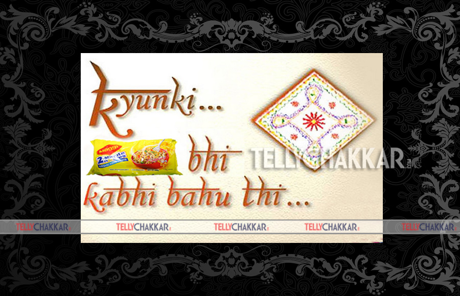 Kyunki 'Maggi' Bhi Kabhi Bahu Thi