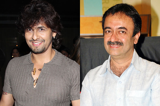 Sonu Nigam and Rajkumar Hirani