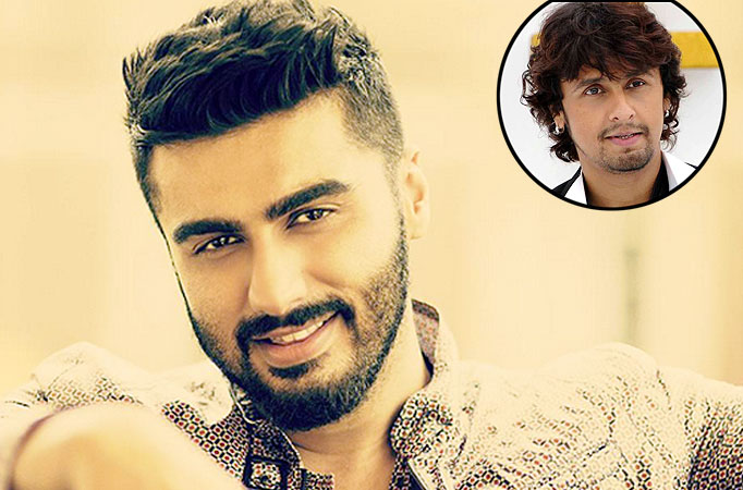 Arjun Kapoor and Sonu Nigam