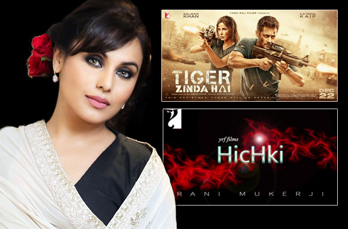 Rani Mukerji’s Hichki trailer attached to Tiger Zinda Hai! 