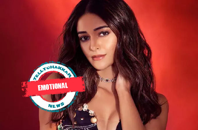 Emotional! Ananya Pandey opens up about taking emotionally challenging roles