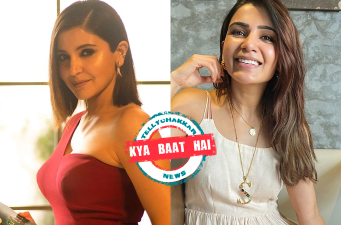 Kya baat hai! Anushka Sharma shares this similarity with Samantha Ruth Prabhu 