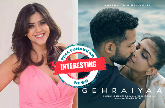 Interesting! This is Ekta Kapoor's Gehraiyaan moment