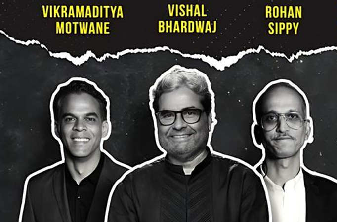 Vishal Bhardwaj, Vikramaditya Motwane, and Rohan Sippy