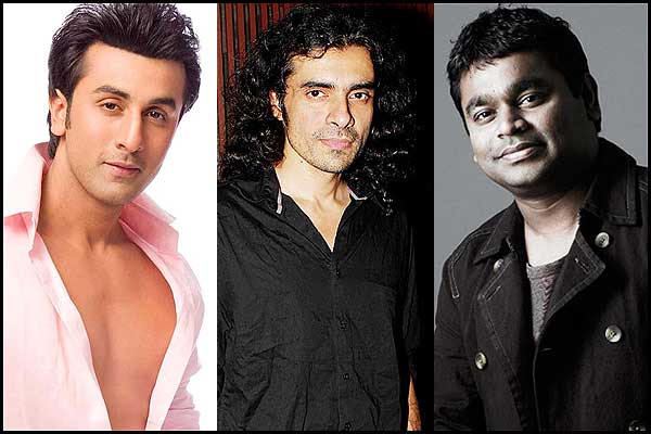 Ranbir Kapoor, Imtiaz Ali and A R Rahman