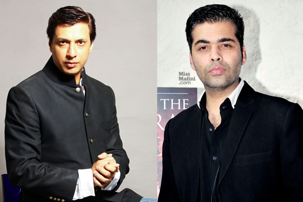 Madhur Bhandarkar and Karan Johar