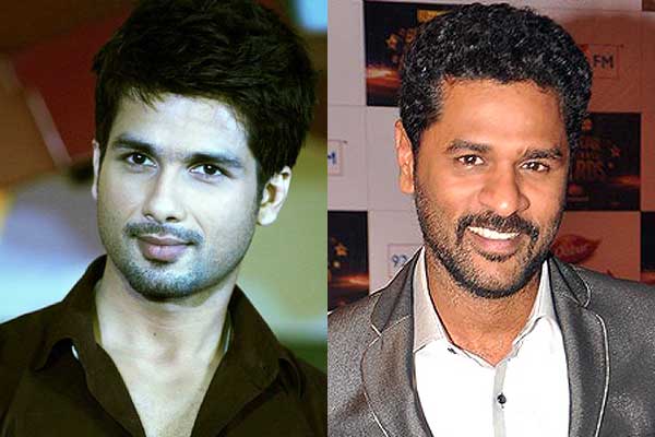 Shahid Kapoor and Prabhu Deva