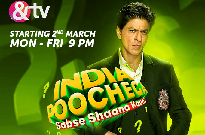 5 Reasons to watch SRK's India Poochega- Sabse Shaana Kaun on &TV