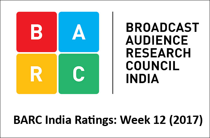 BARC India Ratings: Week 12 (2017)