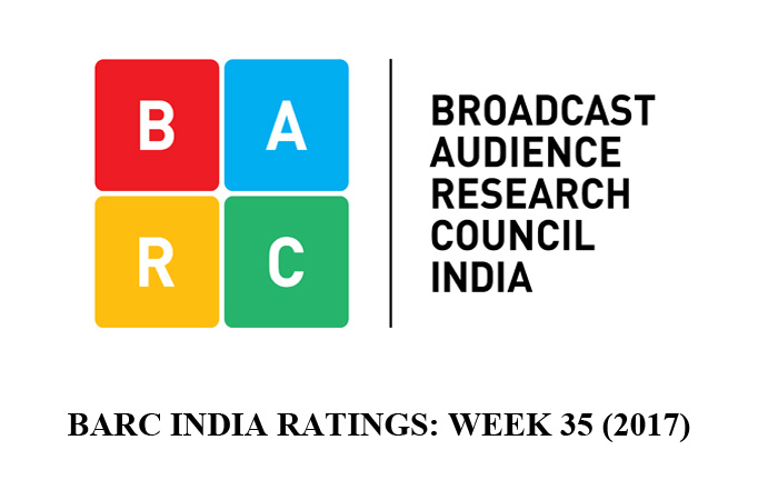 BARC India Ratings: Week 35 (2017) 