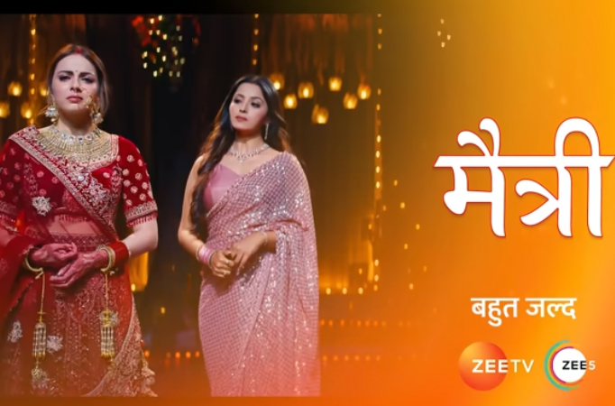 Zee TV’s upcoming show Maitree comes with a promising story, check out what goes behind the promo