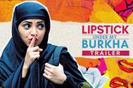 FCAT asks CBFC to certify 'Lipstick Under My Burkha' within a week