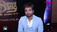In a candid chat with Superstar Singer judge Himesh Reshammiya